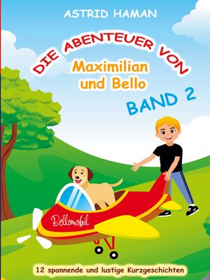 cover image of Die Abenteuer von Maximilian und Bello 2